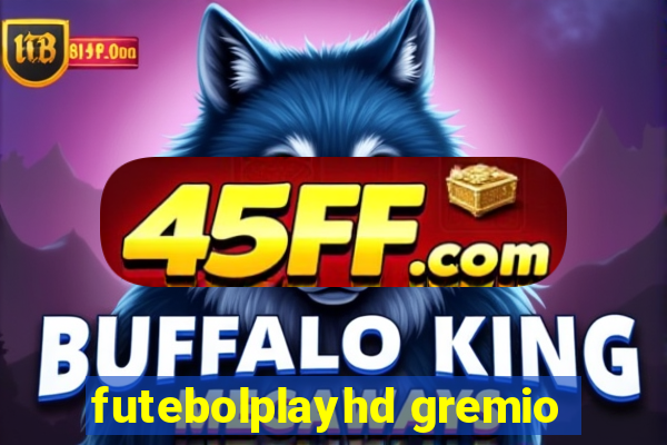 futebolplayhd gremio